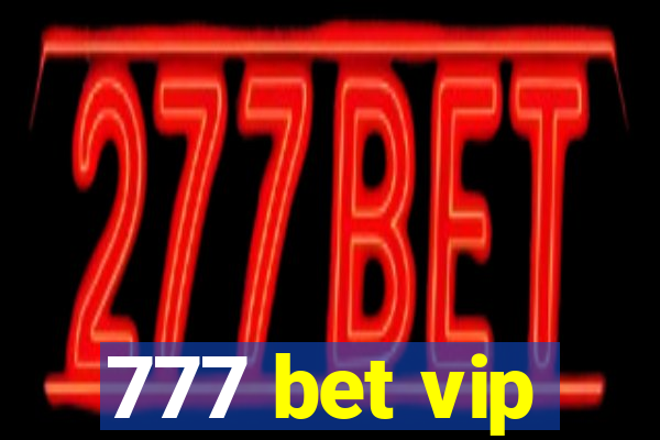 777 bet vip